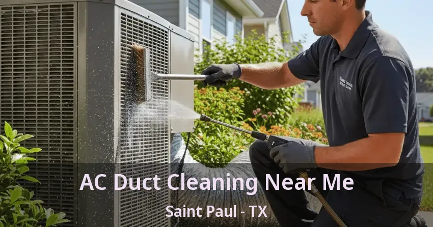 AC Duct Cleaning Near Me Saint Paul - TX AC Duct Cleaning Near Me Saint Paul - TX