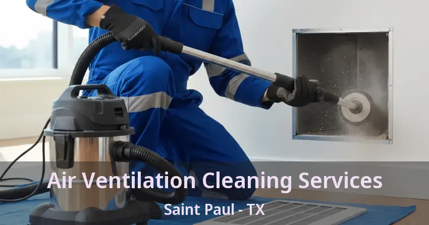 Air Ventilation Cleaning Services Saint Paul - TX Air Ventilation Cleaning Services Saint Paul - TX
