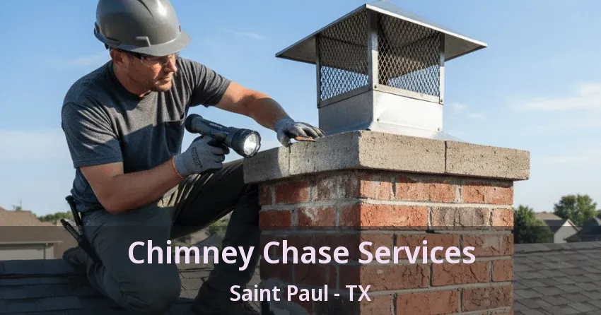Chimney Chase Services Saint Paul - TX