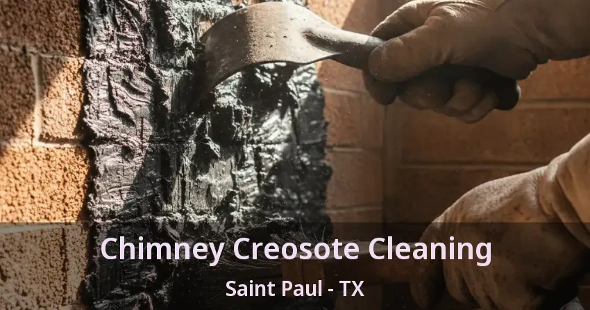 Chimney Creosote Cleaning Saint Paul - TX Chimney Creosote Cleaning Saint Paul - TX