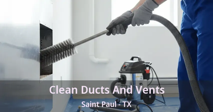 Clean Ducts And Vents Saint Paul - TX