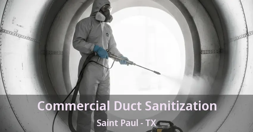Commercial Duct Sanitization Saint Paul - TX