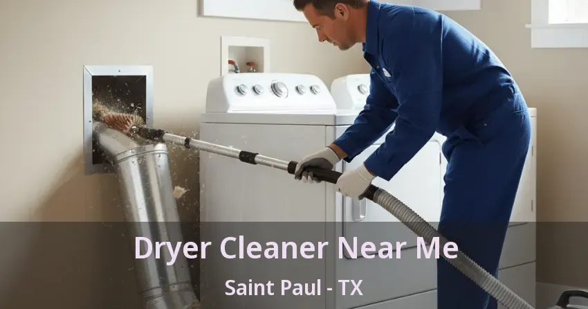 Dryer Cleaner Near Me Saint Paul - TX Dryer Cleaner Near Me Saint Paul - TX