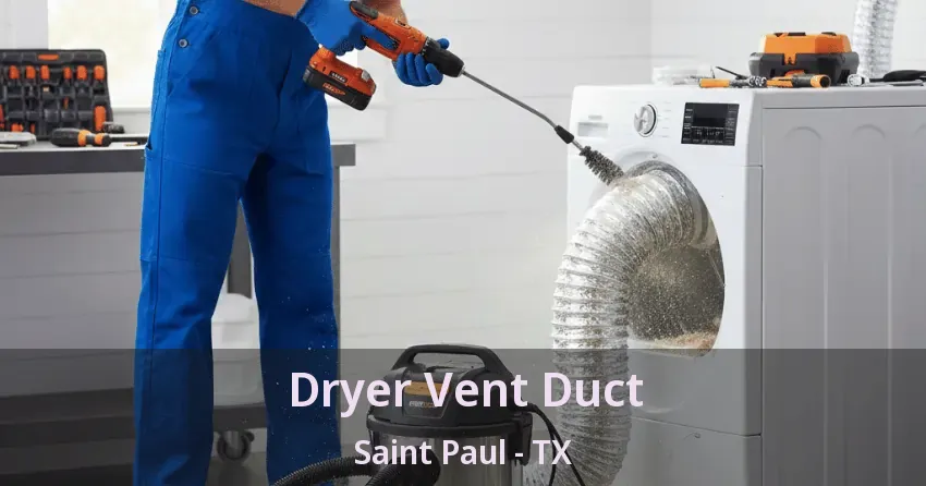 Dryer Vent Duct Saint Paul - TX