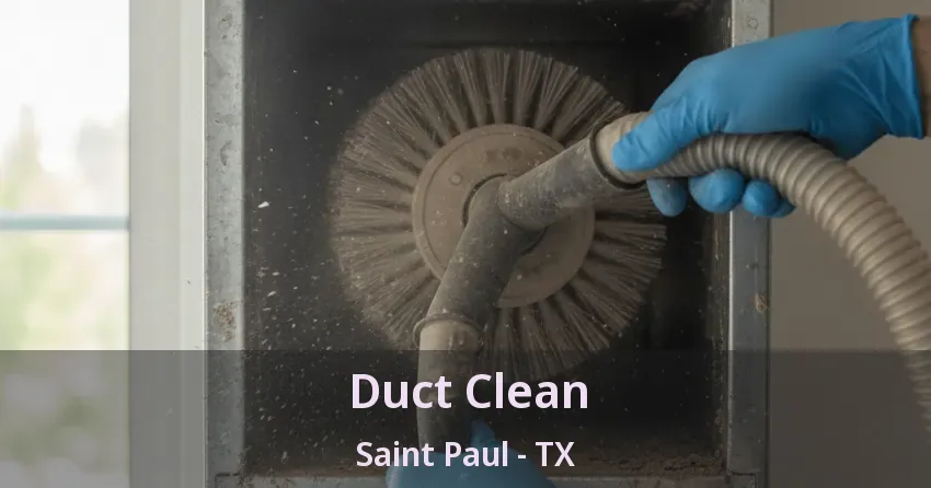 Duct Clean Saint Paul - TX