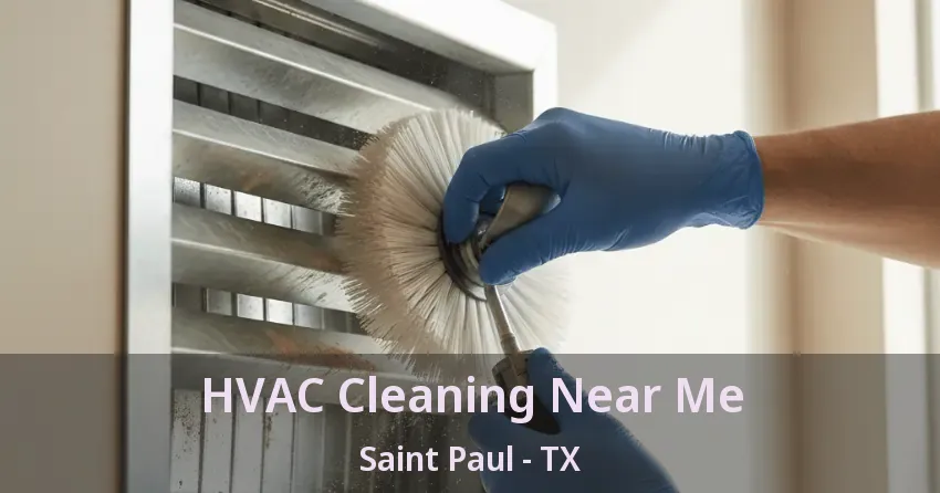 HVAC Cleaning Near Me Saint Paul - TX