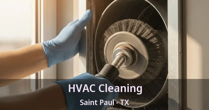 HVAC Cleaning Saint Paul - TX